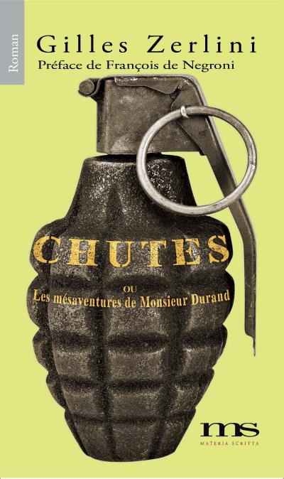 Chutes Ou Les Mésaventures De Monsieur Durand - Broché - Gilles Zerlini ...