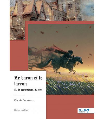 Le baron et le larron - Claude Dubuisson - broché
