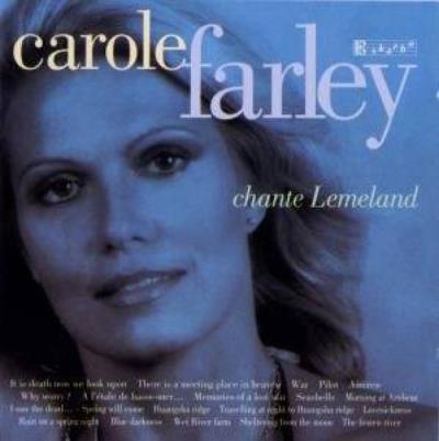 Carole Farley Chante Lemeland