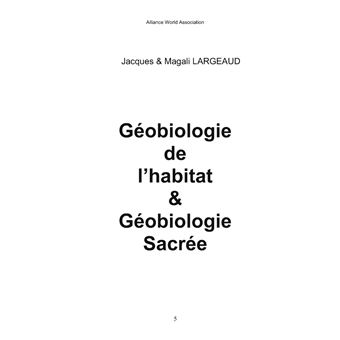 Géobiologie de l'habitat et Géobiologie sacrée