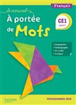 Le Nouvel A portée de mots CE1 - Manuel élève