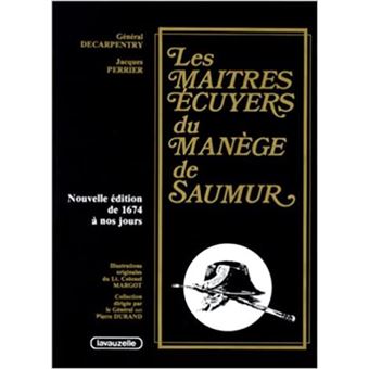 Les Maîtres Ecuyers du Manège de Saumur