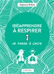(Ré)apprendre à respirer
