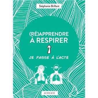 (Ré)apprendre à respirer