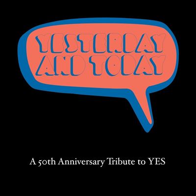50th Anniversary A Tribute To Yes