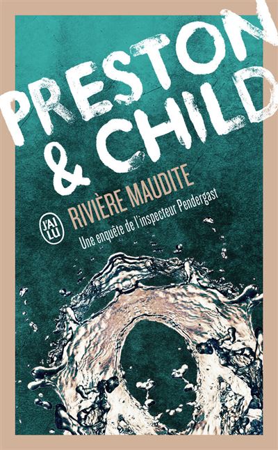 Rivière maudite - Lincoln Child - Poche