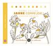 Jaune comme joie!