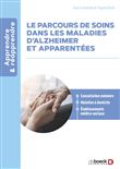 Le parcours de soin dans les maladies d'Alzheimer et apparentées