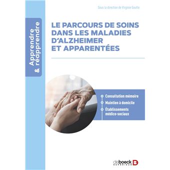 Le parcours de soin dans les maladies d'Alzheimer et apparentées