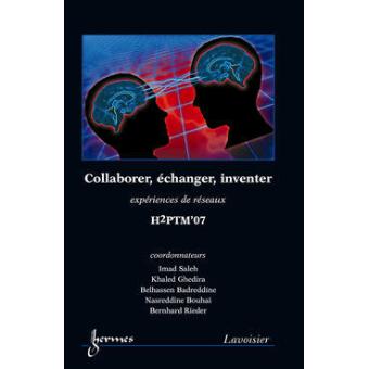 Collaborer echanger inventer experiences de reseaux conferen