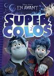 EN AVANT - Super Colo - Disney Pixar