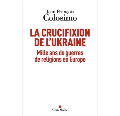 La Crucifixion de l'Ukraine