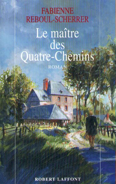 Le maître des Quatre-chemins