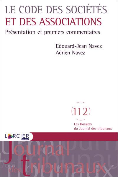 Le Code des sociétés et des associations - Edouard-Jean Navez - broché
