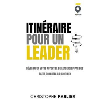 Itinéraire pour un leader