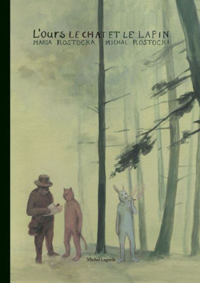 L' Ours, le chat et le lapin