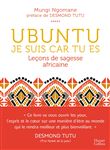 Ubuntu - Je suis car tu es - Leçon de sagesse africaine