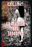 La matrice des Ténèbres