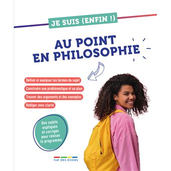 Je suis (enfin !) au point en philosophie