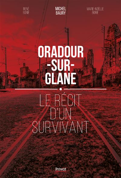 Oradour-sur-Glane - Michel Baury - broché