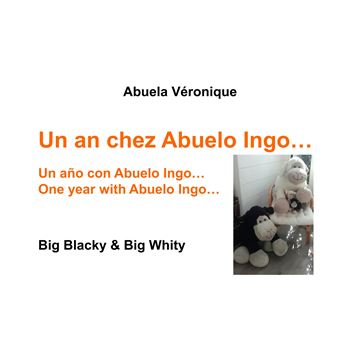 Un an chez Abuelo Ingo