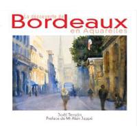 La découverte de Bordeaux en aquarelles