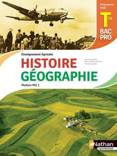Histoire et géographie Term Bac Pro, Enseignement agricole, Module MG 1