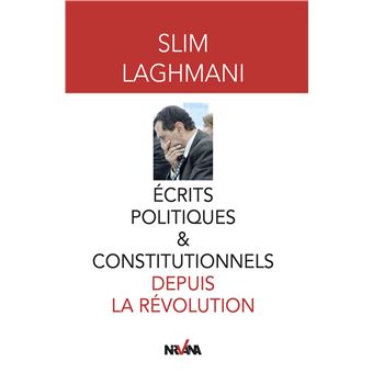 Ecrits politiques et constitutionnels depuis la révolution