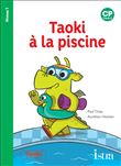 Taoki et compagnie CP - Taoki à la piscine - Album niveau 1