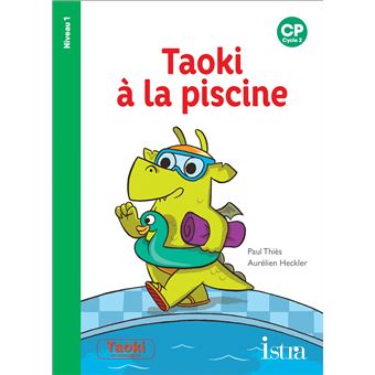 Taoki et compagnie CP - Taoki à la piscine - Album niveau 1