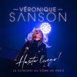 Hasta Luego ! Le concert au Dôme de Paris