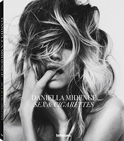 アート・デザイン・音楽 SEX & CIGARETTES by DANIELLA MIDENGES