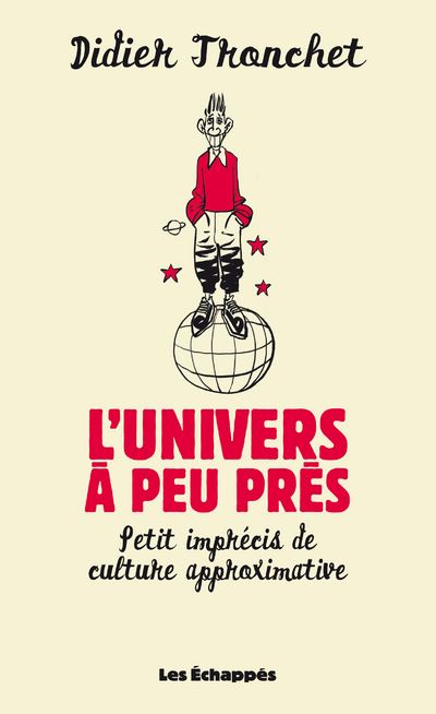 L'univers à peu près