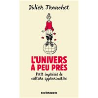 L'univers à peu près