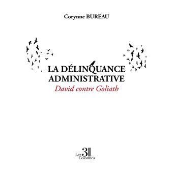 La délinquance administrative - David contre Goliath