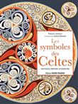 Les symboles des Celtes, nouvelle édition augmentée