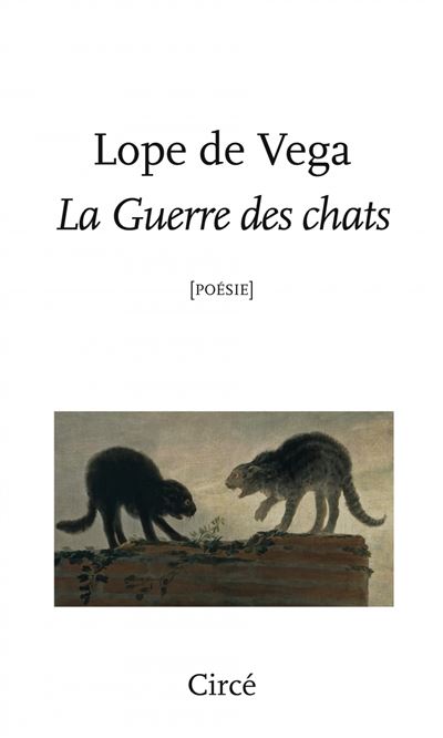 La Guerre des chats - Félix Lope De Vega - broché
