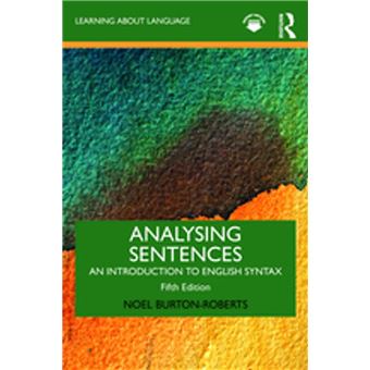 Analysing Sentences An Introduction to English Syntax