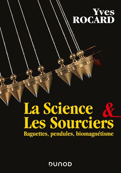 La science et les sourciers - Yves Rocard - broché
