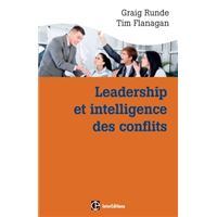 Leadership et intelligence des conflits - Adopter des comportements efficace grâce aux Dynamic