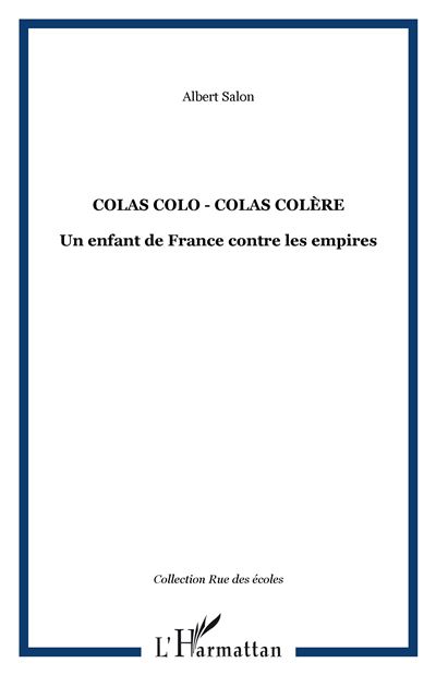 Colas colo, Colas colère