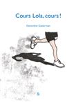 Cours Lola, cours !
