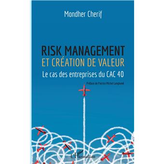 Risk management et création de valeur