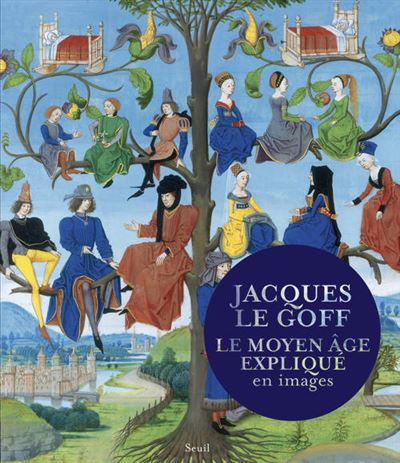Le Moyen Âge expliqué en images - Jacques Le Goff - broché