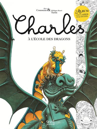 Charles à l'école des dragons. Livre et cahier d'activités