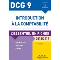 DCG 9 - Introduction à la comptabilité 2018/2019 - L'essentiel en fiches