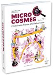 Microcosmes - L histoire de France à taille humaine