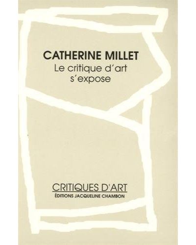 Critique D'art S'expose (la) - Catherine Millet - (donnée non spécifiée)