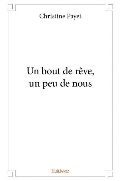 Un bout de reve un peu de nous