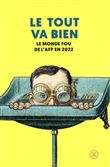 Le Tout va bien - Le monde fou de l'AFP en 2022